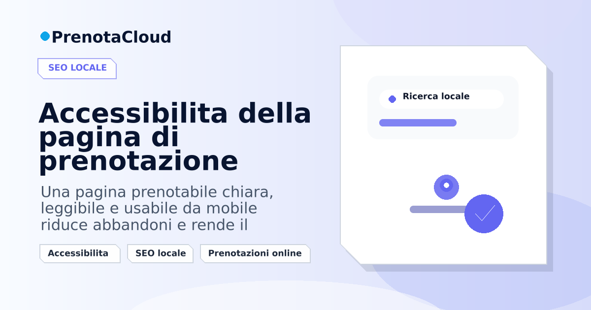 Accessibilita della pagina di prenotazione: dettagli che aiutano utenti e conversioni