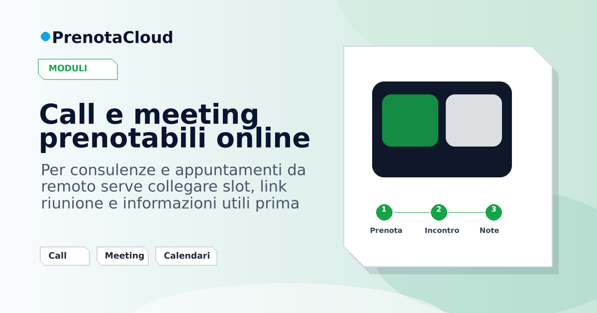 Call e meeting prenotabili online: disponibilita, link e preparazione senza scambi infiniti