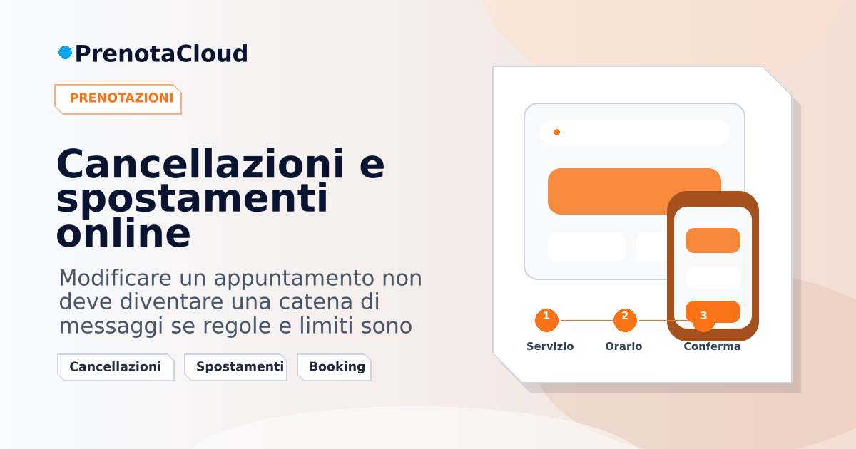 Cancellazioni e spostamenti online: regole chiare per clienti e agenda del team