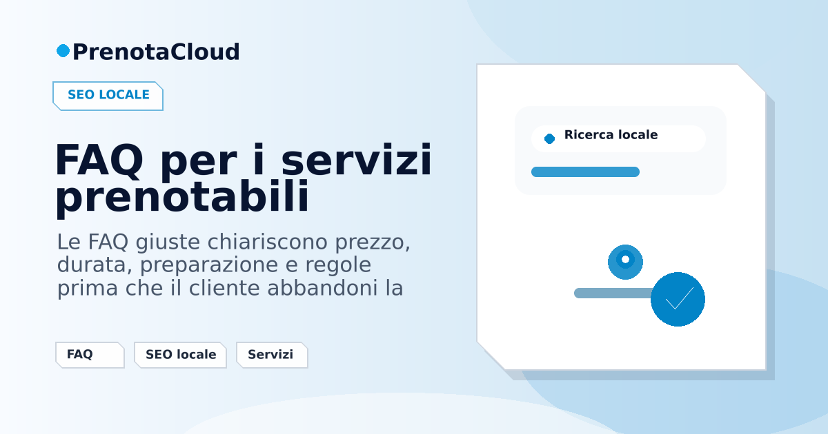 FAQ per i servizi prenotabili: domande utili per clienti e SEO locale