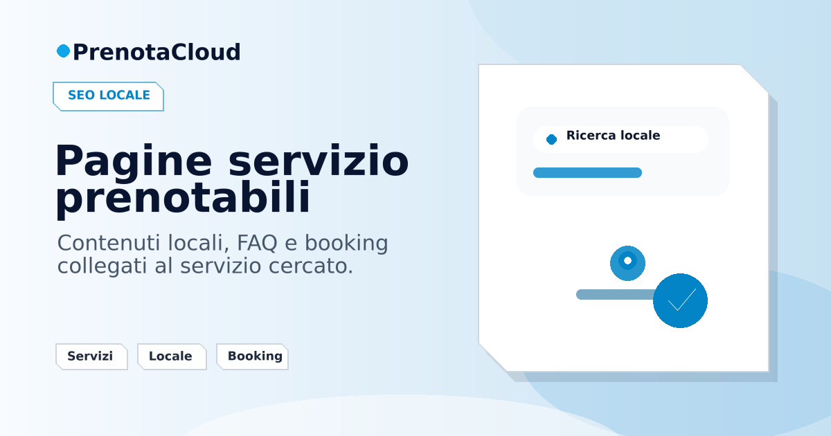Pagine servizio per SEO locale: come scrivere contenuti che portano alla prenotazione