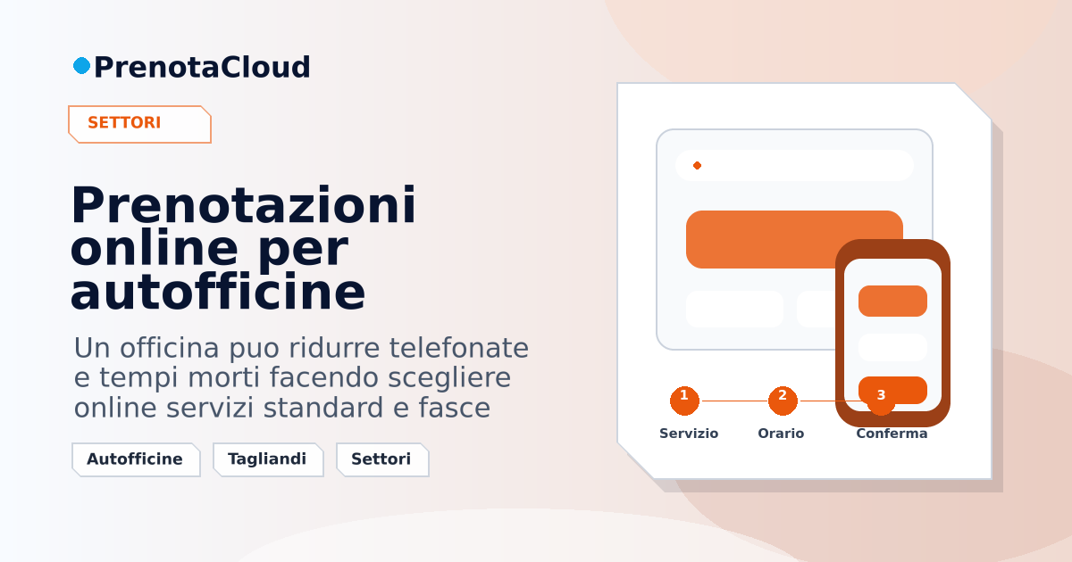 Prenotazioni online per autofficine: tagliandi, controlli e appuntamenti in officina