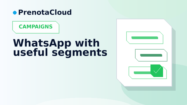 WhatsApp customer campaigns: segments, consent and bookings without random blasts