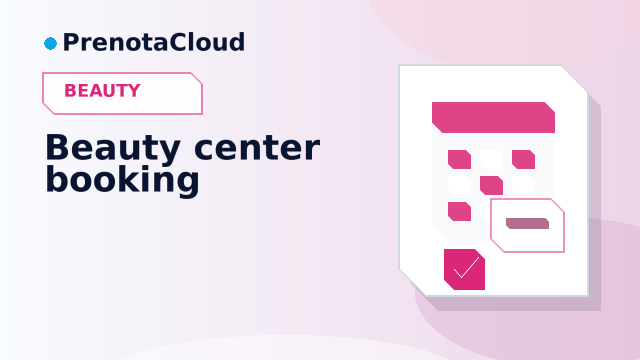 Booking platform for beauty centers: services, rooms and recurring customers