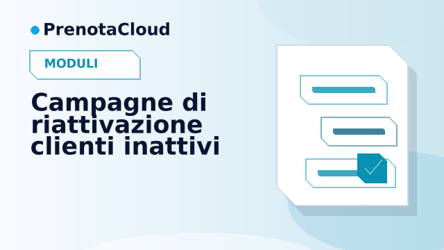 Campagne di riattivazione clienti inattivi: come tornare utili senza essere invadenti