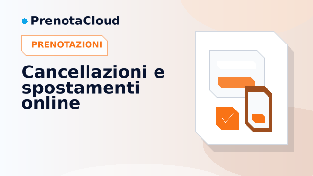 Cancellazioni e spostamenti online: regole chiare per clienti e agenda del team