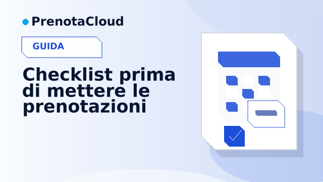 Checklist prima di mettere le prenotazioni online: cosa controllare per partire bene
