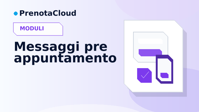 Messaggi pre appuntamento: preparare il cliente prima che arrivi in negozio