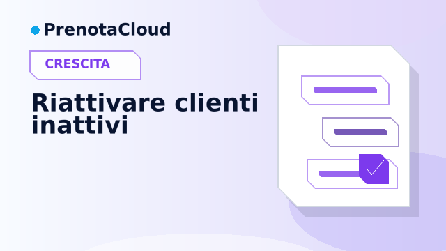 Newsletter per clienti inattivi: come riattivare prenotazioni senza fare spam