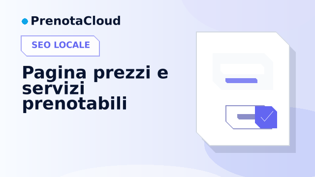 Pagina prezzi e servizi prenotabili: come mostrare valore senza creare confusione
