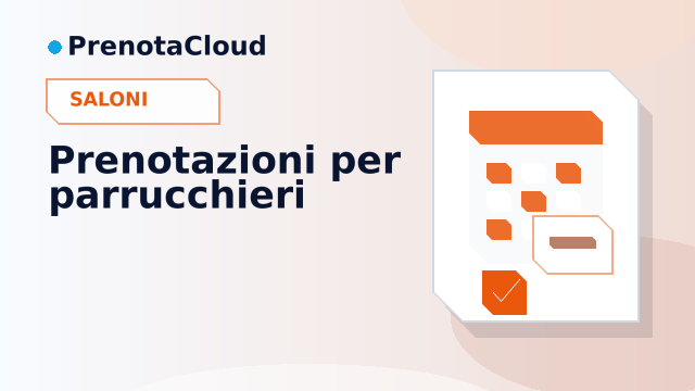 Prenotazioni online per parrucchieri: tagli, colore e operatori senza incastri