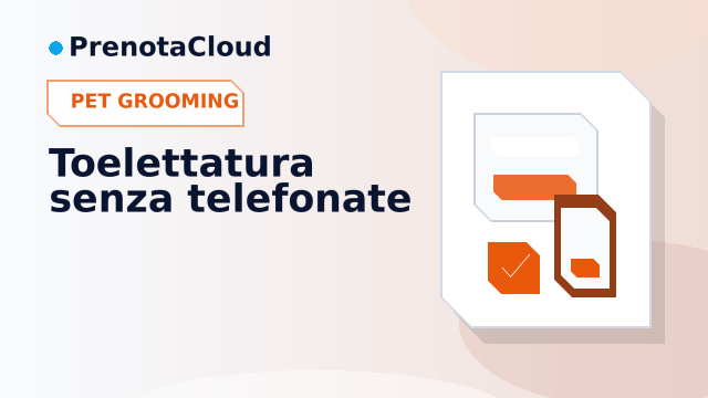 Prenotazioni online per pet grooming: servizi, taglie e tempi senza telefonate continue