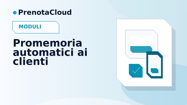 Promemoria automatici ai clienti: quando inviarli e come ridurre dimenticanze