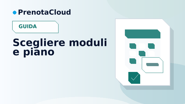 Scegliere moduli e piano: come decidere cosa attivare ora e cosa rimandare