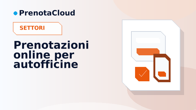Prenotazioni online per autofficine: tagliandi, controlli e appuntamenti in officina