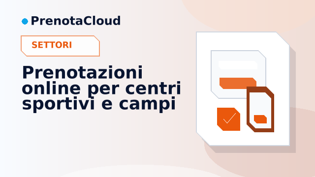 Prenotazioni online per centri sportivi e campi: disponibilita chiara per fasce orarie