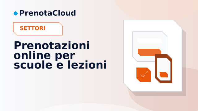 Prenotazioni online per scuole e lezioni private: organizzare docenti, orari e richieste